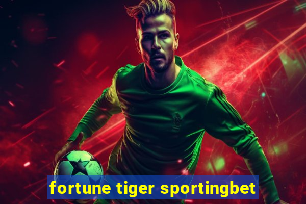 fortune tiger sportingbet